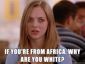 karen-if-youre-from-africa-why-are-you-white2
